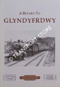 A Return to Glyndyfrdwy  by Llangollen Railway 